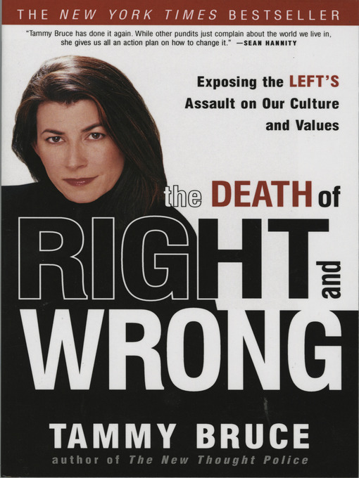 Title details for The Death of Right and Wrong by Tammy Bruce - Wait list